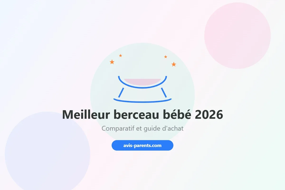 Meilleur berceau et couffin de naissance 2026 : notre comparatif